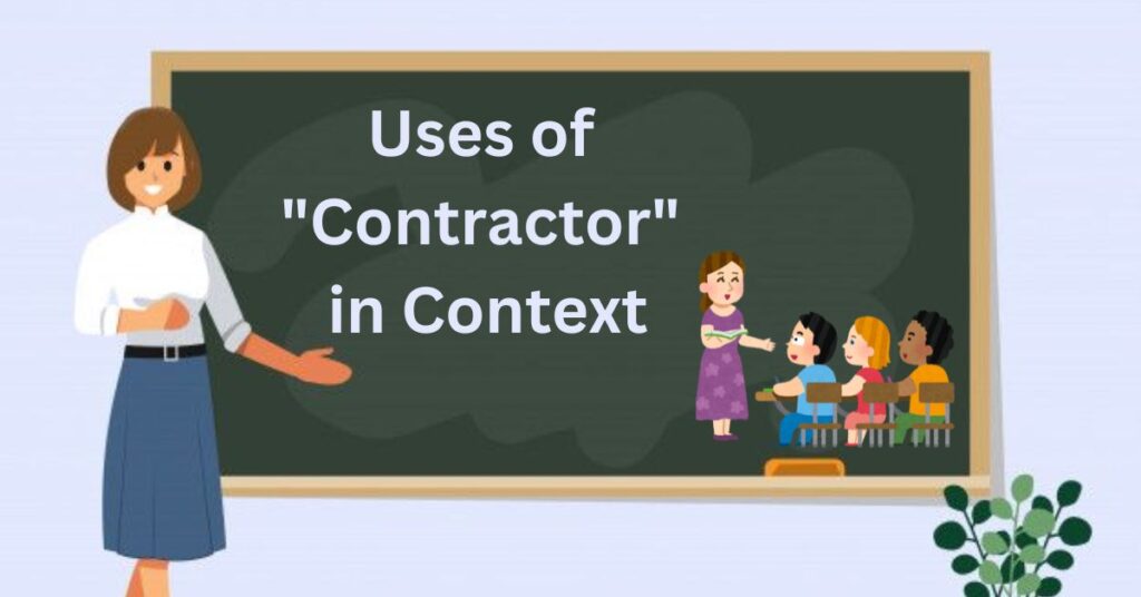 How to Use "Contractor" in Context