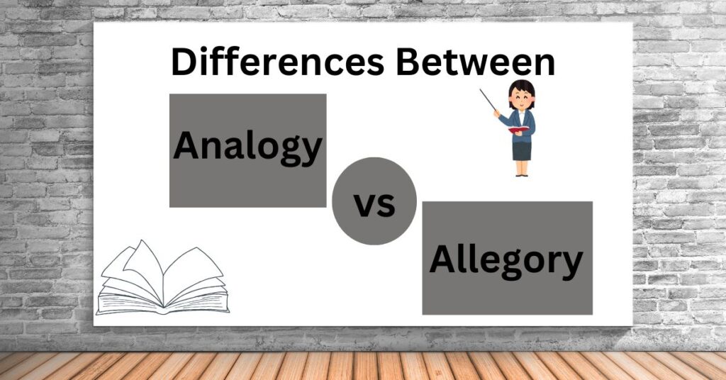 Key Differences Between Analogy and Allegory