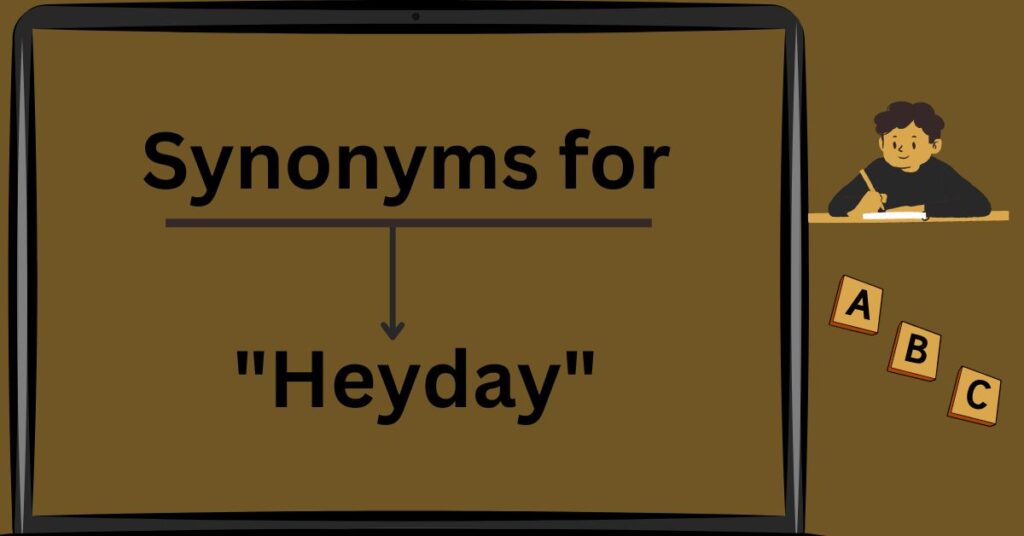 Synonyms for "Heyday"