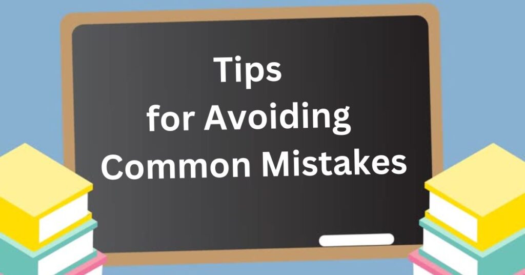 Tips for Avoiding Common Mistakes