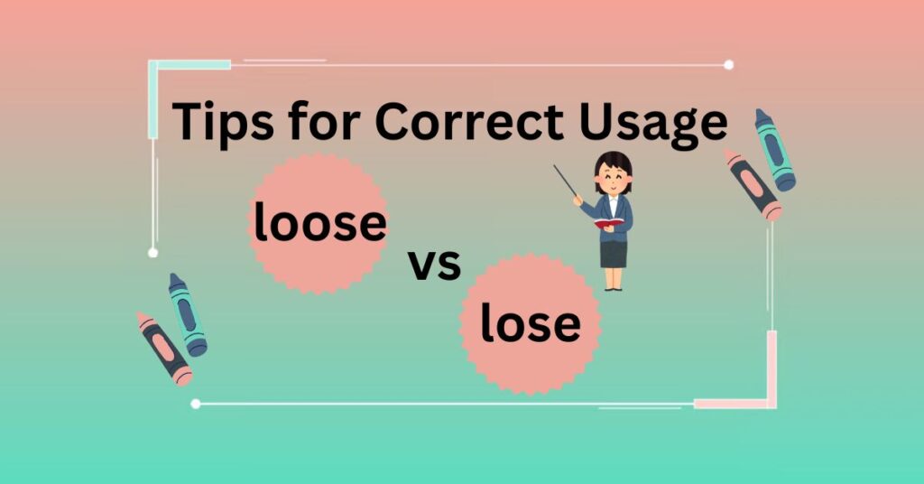 Tips for Correct Usage