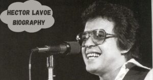 Hector Lavoe Wife and Biography